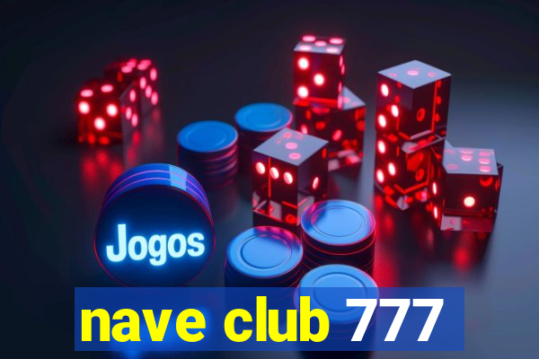nave club 777